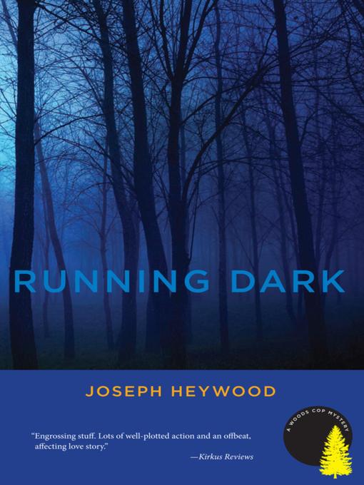 Title details for Running Dark by Joseph Heywood - Wait list